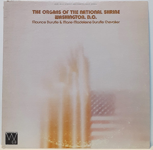 Maurice Duruflé & Marie-Madeleine Duruflé-Chevalier : The Organs Of The National Shrine, Washington D.C. (LP)