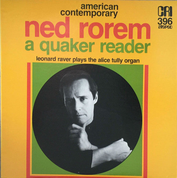 Ned Rorem, Leonard Raver :  A Quaker Reader (LP)