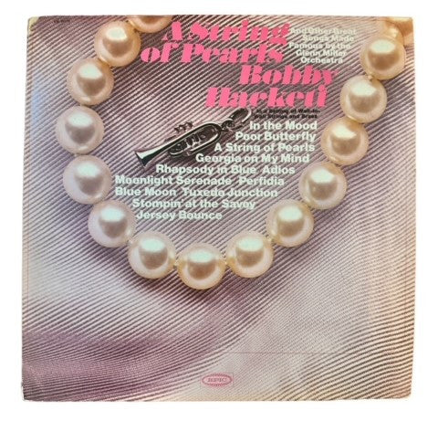 Bobby Hackett : A String Of Pearls And Other Great Songs Made Great By The Glenn Miller Orchestra In A Setting Of Wall-To-Wall Strings And Brass (LP, Album, Promo)