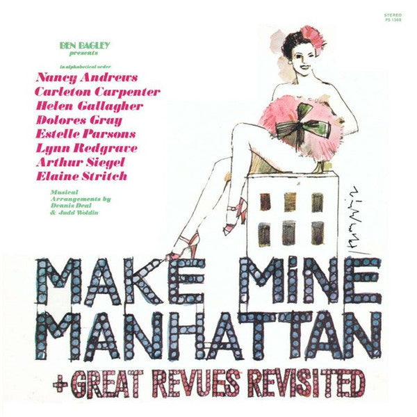 Ben Bagley, Carleton Carpenter, Helen Gallagher, Dolores Gray, Estelle Parsons, Lynn Redgrave, Arthur Siegel, Elaine Stritch : Make Mine Manhattan (LP)