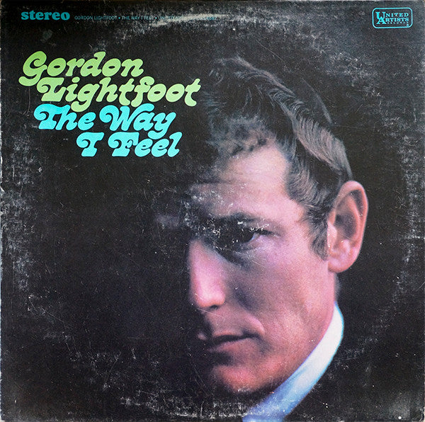 Gordon Lightfoot : The Way I Feel (LP, Album, RE)