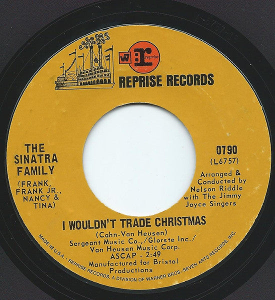 Frank Sinatra / The Sinatra Family : Whatever Happened To Christmas? / I Wouldn't Trade Christmas (7", Single, Ter)