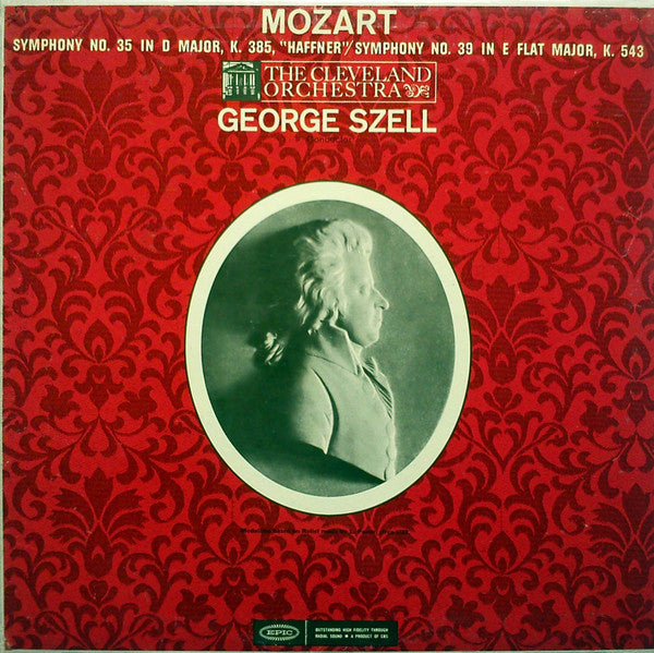 Mozart* - George Szell, The Cleveland Orchestra : Symphony No. 35 In D Major, K. 385, "Haffner" / Symphony No. 39 In E Flat Major, K. 543 (LP, Mono)