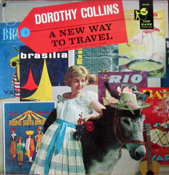 Dorothy Collins : A New Way To Travel (LP, Album, Mono)