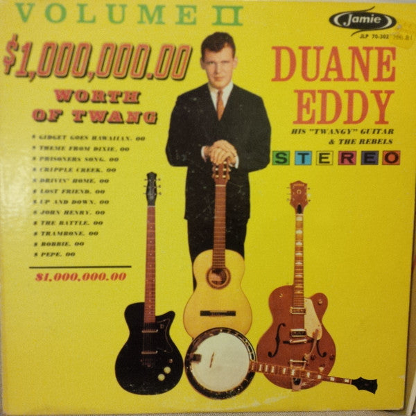 Duane Eddy His "Twangy" Guitar And The Rebels* : $1,000,000.00 Worth Of Twang, Vol. II (LP, Comp)