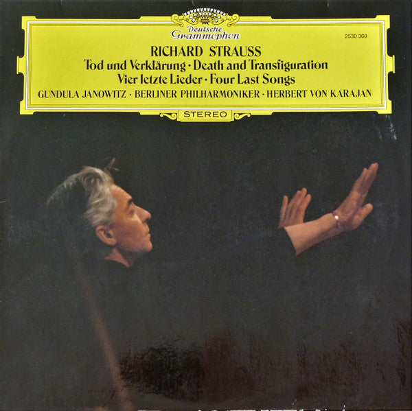 Richard Strauss - Gundula Janowitz • Berliner Philharmoniker • Herbert von Karajan : Tod Und Verklärung • Vier Letzte Lieder (LP)