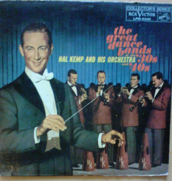 Hal Kemp And His Orchestra : The Great Dance Bands Of The '30s And '40s (LP, Comp, Mono)