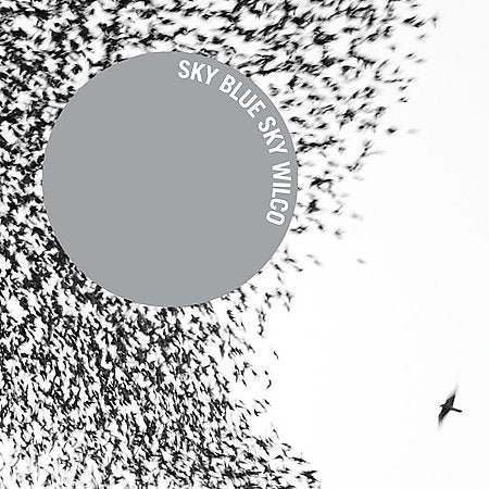 Wilco - Sky Blue Sky