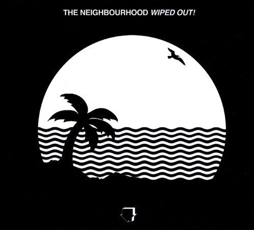 NEW/SEALED! The Neighbourhood - Wiped Out! (2 Lp's)