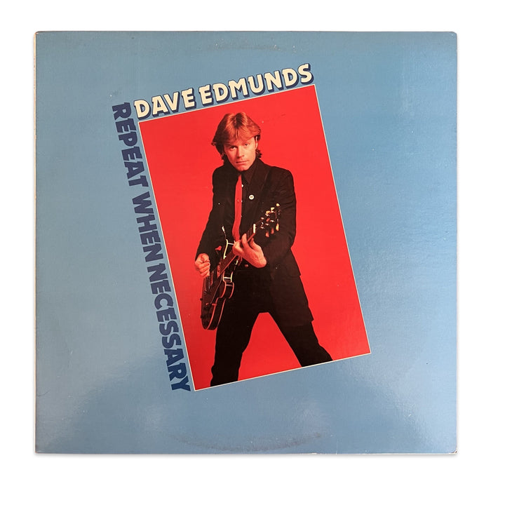 Dave Edmunds - Repeat When Necessary