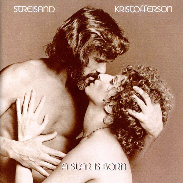 Barbra Streisand, Kris Kristofferson - A Star Is Born