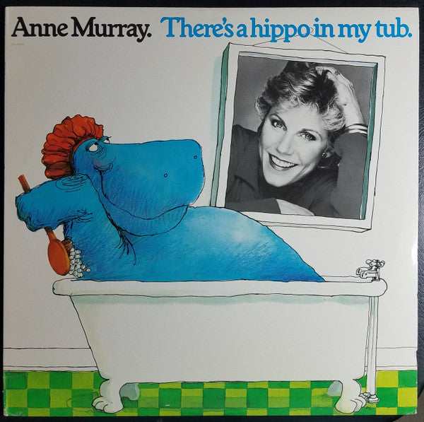 Anne Murray - There's A Hippo In My Tub