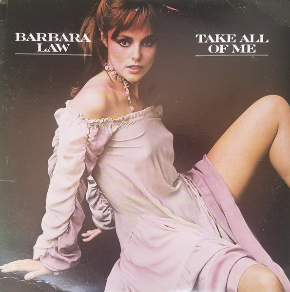 Barbara Law - Take All Of Me