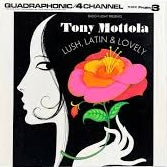 Tony Mottola – Lush, Latin & Lovely (1973, Quadraphonic)