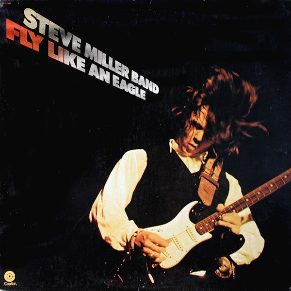 Steve Miller Band – Fly Like An Eagle (1976)