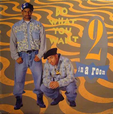 2 In A Room – Do What You Want (1991)