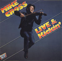 Mike Cross – Live & Kickin' (1981)