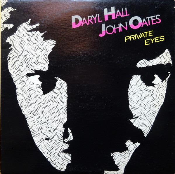 Daryl Hall, John Oates – Private Eyes (1981, Indianapolis Pressing)