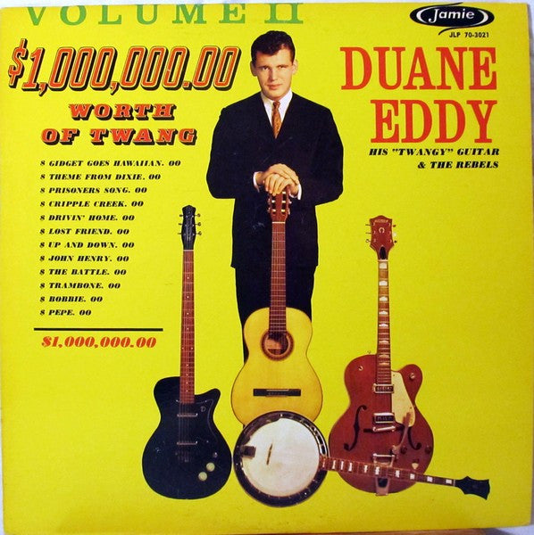 Duane Eddy & His "Twangy" Guitar And The Rebels – $1,000,000.00 Worth Of 
Twang, Vol. II (1962)
