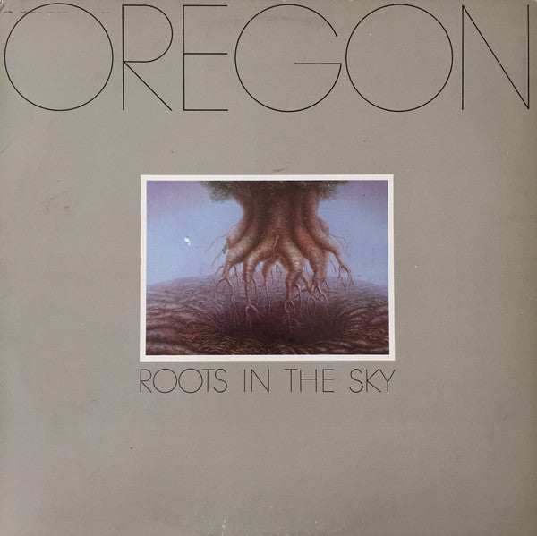 Oregon – Roots In The Sky (1979, Specialty Pressing)