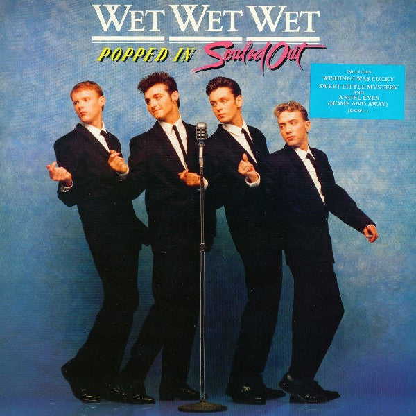 Wet Wet Wet – Popped In Souled Out (1987)