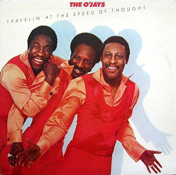 The O'Jays – Travelin' At The Speed Of Thought (1977, Gatefold)