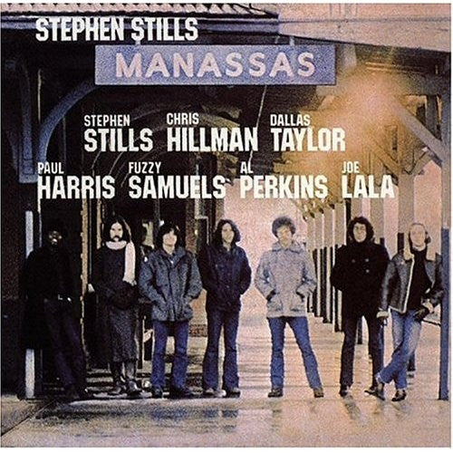 Stephen Stills / Manassas – Manassas