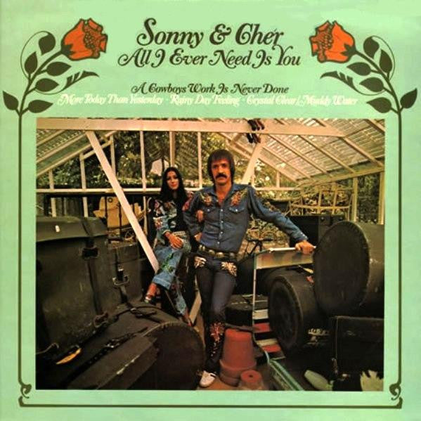Sonny & Cher - All I Ever Need Is You (1972)
