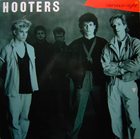 Hooters - Nervous Night (1985)