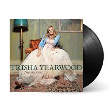 TRISHA YEARWOOD - The Mirror
