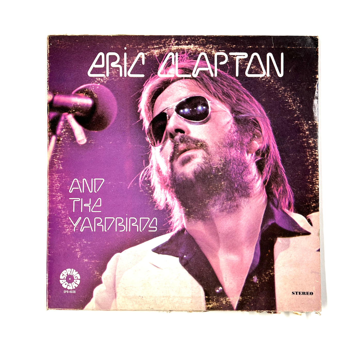 Eric Clapton and The Yardbirds - Eric Clapton And The Yardbirds