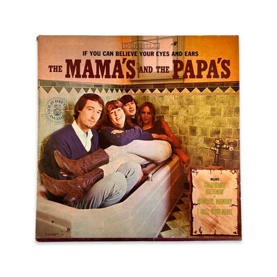 The Mamas & The Papas - If You Can Believe Your Eyes And Ears