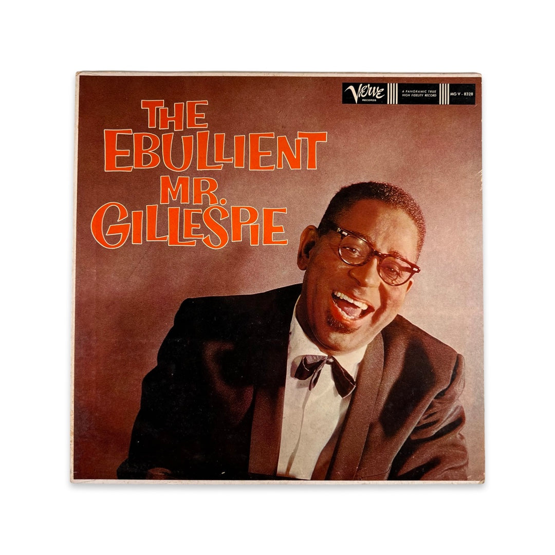 Dizzy Gillespie – The Ebullient Mr. Gillespie