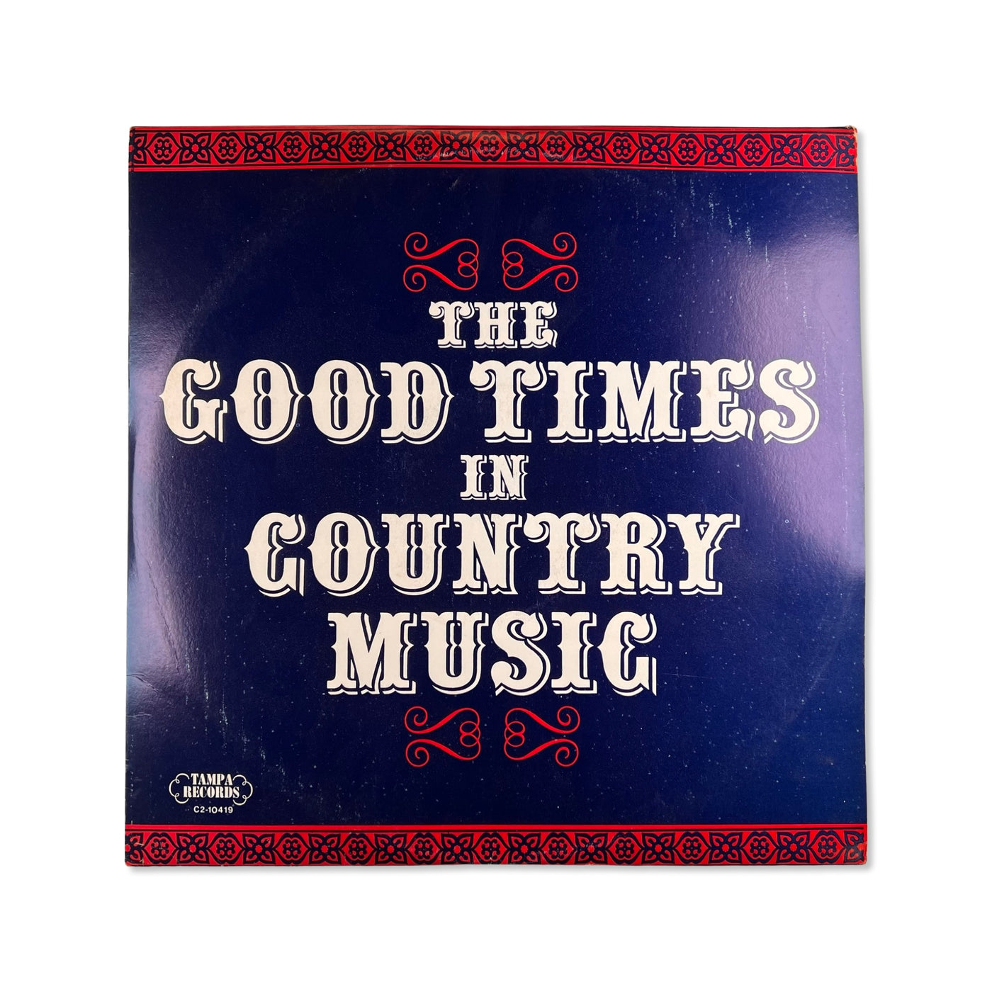 Various – The Good Times In Country Music