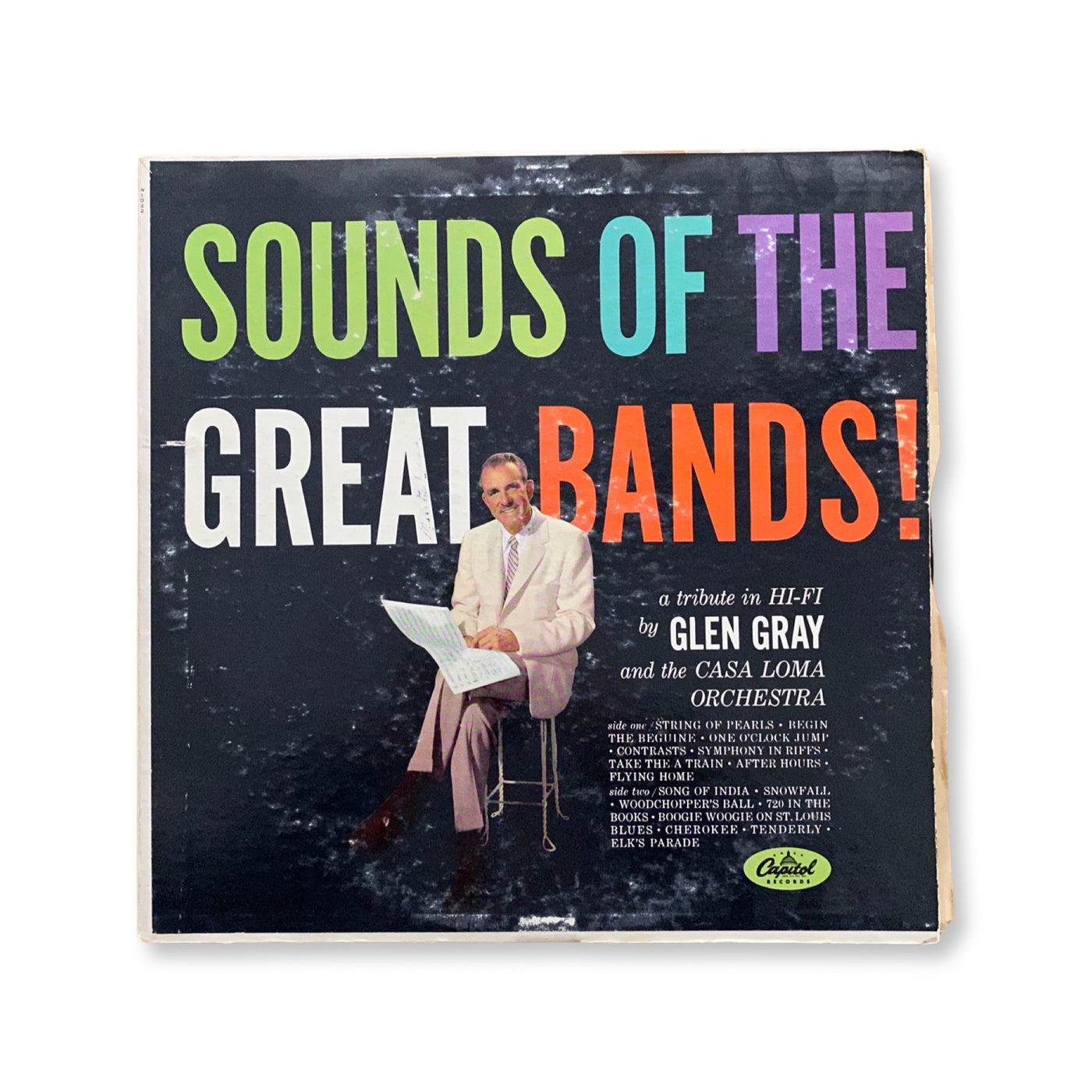Glen Gray & The Casa Loma Orchestra - Sounds Of The Great Bands!