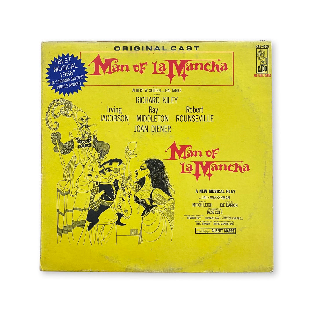 Man Of La Mancha Original Broadway Cast, Richard Kiley, Irving Jacobson, Ray Middleton, Robert Rounseville, Joan Diener - Man Of La Mancha