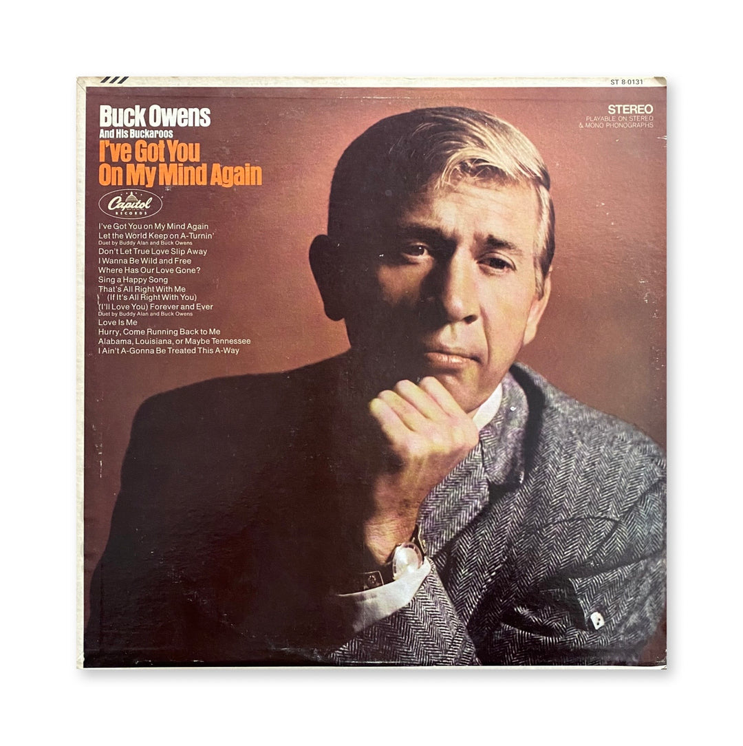 Buck Owens And His Buckaroos - I've Got You On My Mind Again