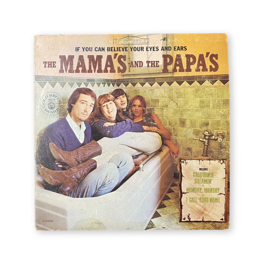 The Mamas & The Papas - If You Can Believe Your Eyes And Ears