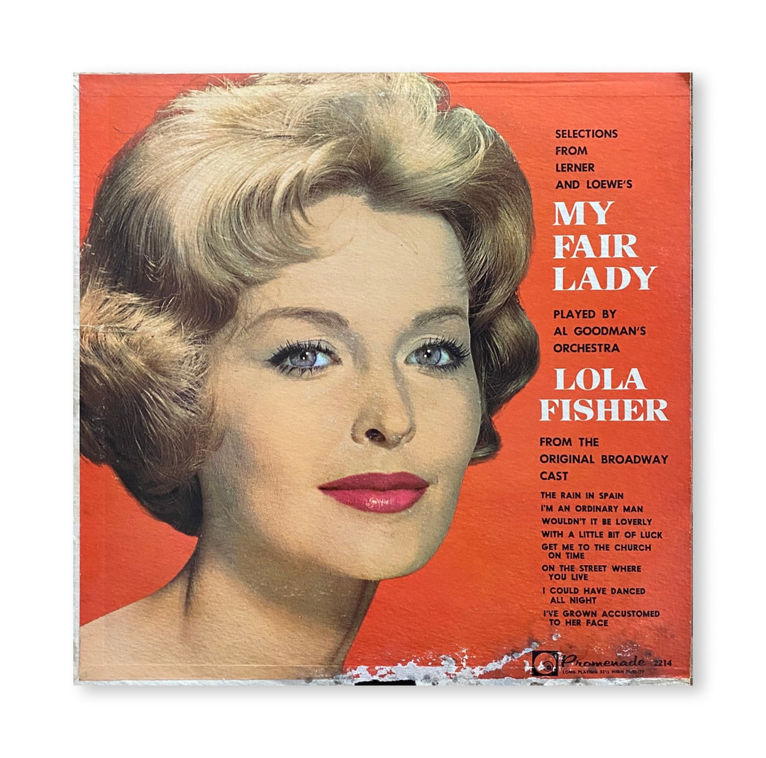 Al Goodman And His Orchestra With Richard Torigi And Lola Fisher - Selections From Learner And Loewe's My Fair Lady