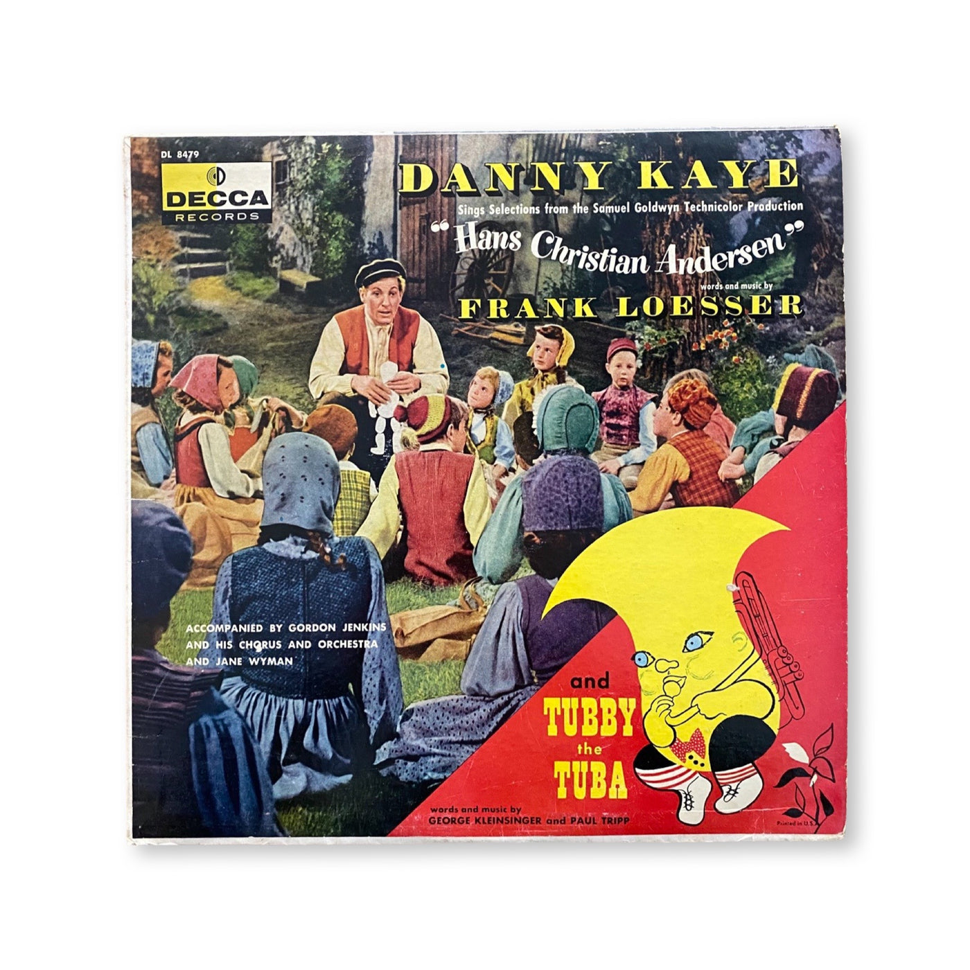 Danny Kaye - Sings Selections From The Samuel Goldywn Technicolor Picture "Hans Christian Andersen" And Tubby The Tuba