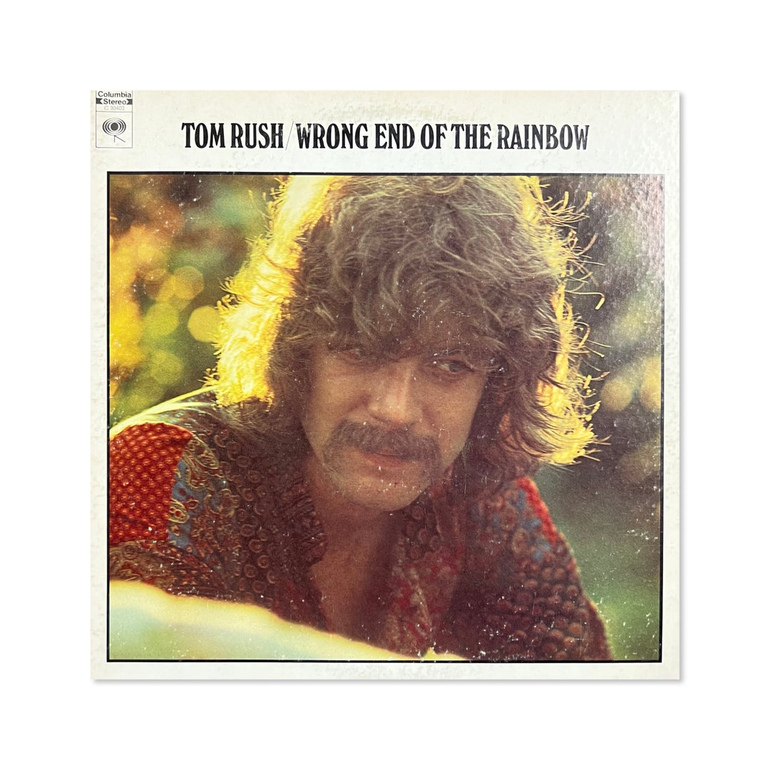 Tom Rush - Wrong End Of The Rainbow