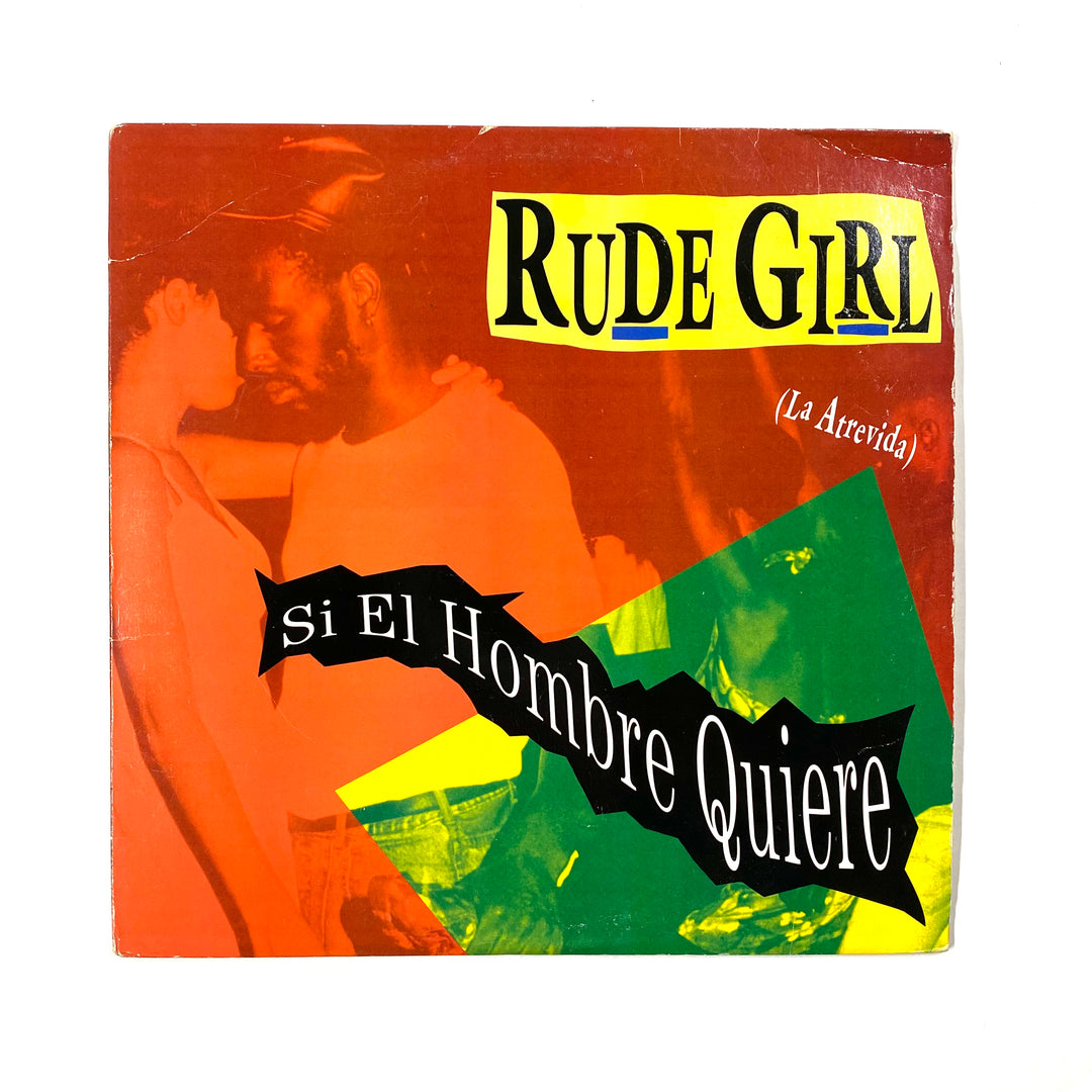 Rude Girl / El General / Little Lenny - Si El Hombre Quiere